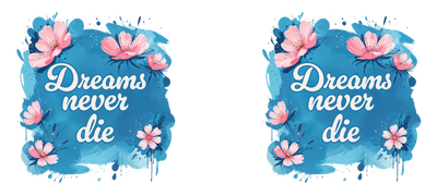 Dreams Never Die  – 11oz White Ceramic Mug